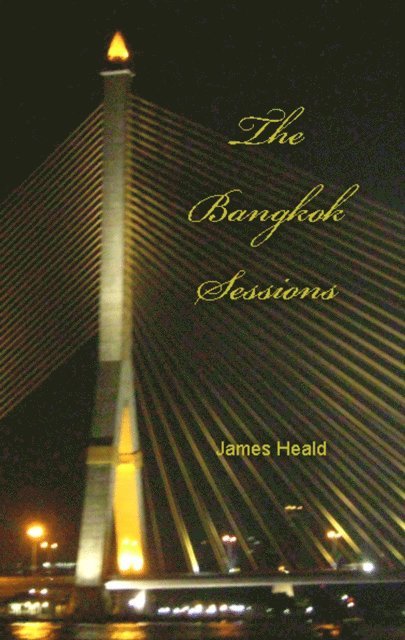 James Heald - Bangkok Sessions, E-bok