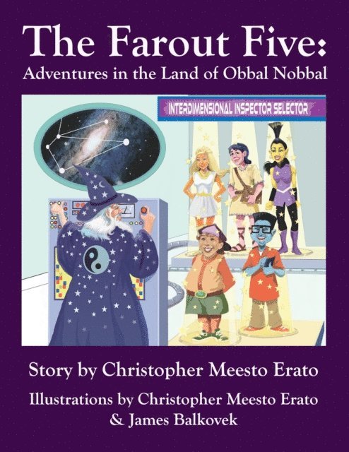 Christopher Meesto Erato - Far Out Five: Adventures in the Land of Obbal Nobbal, E-bok