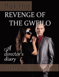 Making Revenge of the Gweilo
