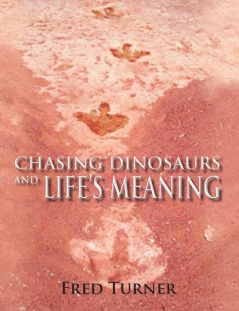 Fred Turner - Chasing Dinosaurs, E-bok. Tillgänglighet: Lägg i varukorg