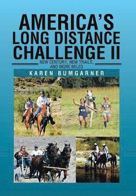 Karen Bumgarner - America's Long Distance Challenge II, Inbunden. Tillgänglighet: Lägg i varukorg