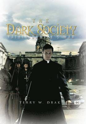 Terry W Drake - Dark Society, Inbunden