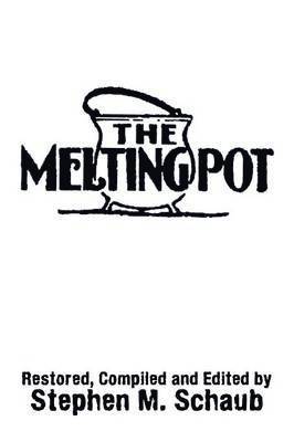 Stephen M Schaub - Melting Pot, Häftad. Tillgänglighet: Lägg i varukorg
