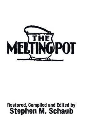 Stephen M Schaub - Melting Pot, Inbunden. Tillgänglighet: Lägg i varukorg