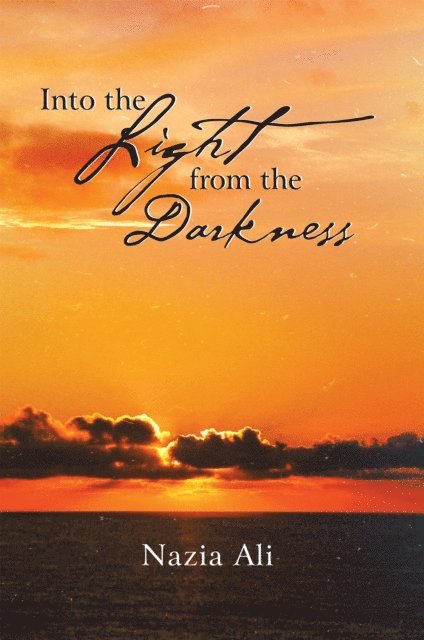 Nazia Ali - Into the Light from the Darkness, E-bok