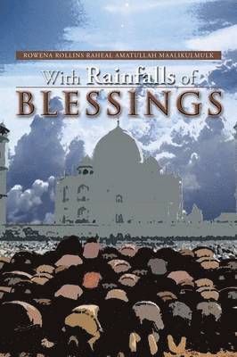 Rowena Rollins R a Maalikulmulk - With Rainfalls of Blessings, Häftad