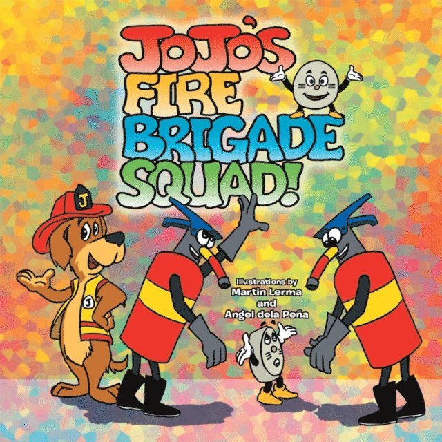 Martin Lerma - Jojo's Fire Brigade Squad, E-bok