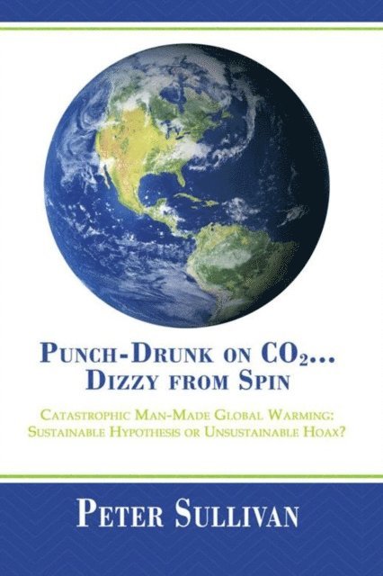Peter Sullivan - Punch-Drunk on Co2...Dizzy from Spin, E-bok