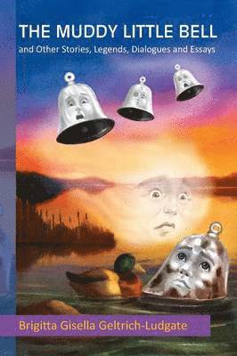 Brigitta Gisella Geltrich-Ludgate - Muddy Little Bell, Häftad
