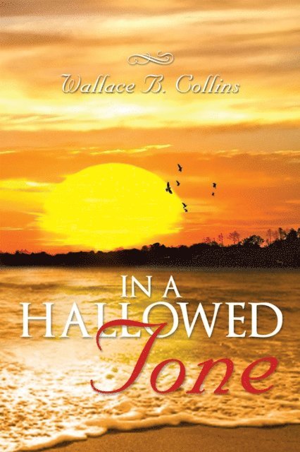 Wallace B. Collins - In a Hallowed Tone, E-bok