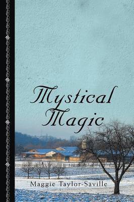 Maggie Taylor-Saville - Mystical Magic, Häftad