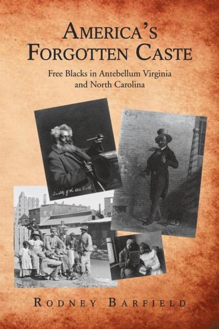 Rodney Barfield - America'S Forgotten Caste, E-bok