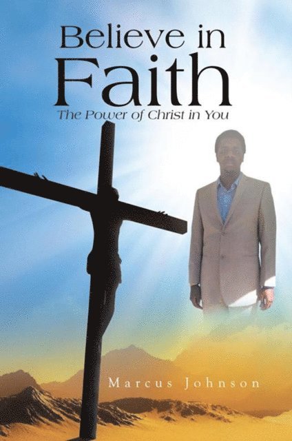 Marcus Johnson - Believe in Faith, E-bok