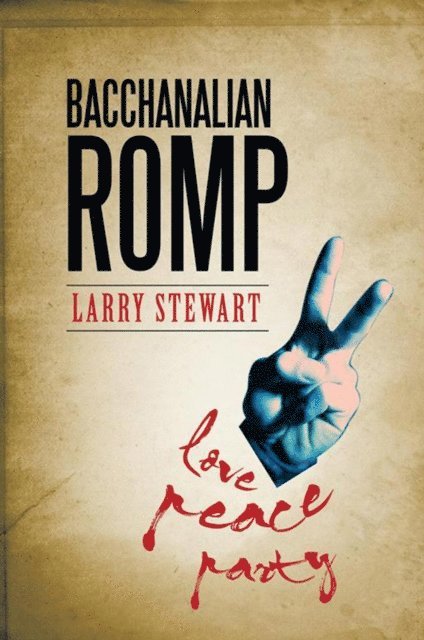 Larry Stewart - Bacchanalian Romp, E-bok