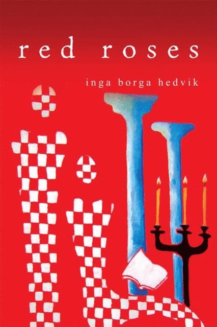 Inga Borga Hedvik - Red Roses, E-bok