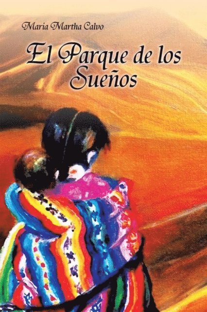 Maria Martha Calva - El Parque De Los Sueños, E-bok