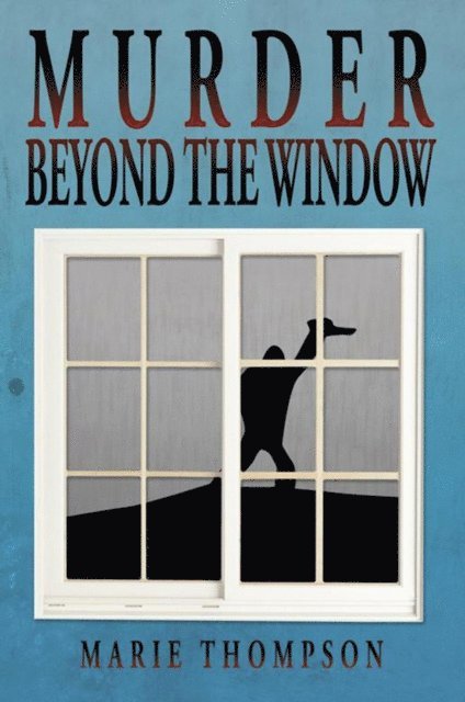 Marie Thompson - Murder Beyond the Window, E-bok