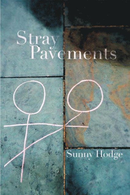 Sunny Hodge - Stray Pavements, E-bok