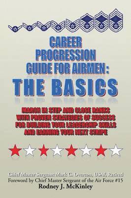 Mark C Overton - Career Progression Guide For Airmen, Häftad