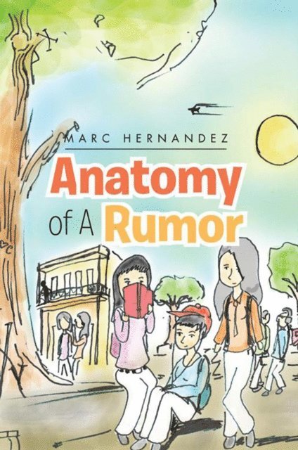 Marc Hernandez - Anatomy of a Rumor, E-bok