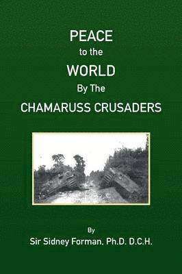 Sidney Forman - Peace to the World by the Ameruss Crusaders, Häftad. Tillgänglighet: Lägg i varukorg
