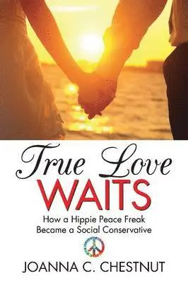 Joanna C Chestnut - True Love Waits, Häftad. Tillgänglighet: Lägg i varukorg