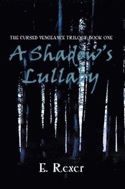 E. Rexer - Shadow'S Lullaby, E-bok