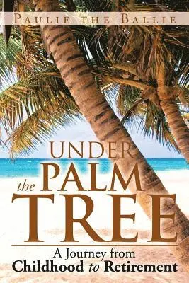 Paulie the Ballie - Under the Palm Tree, Häftad. Tillgänglighet: Lägg i varukorg