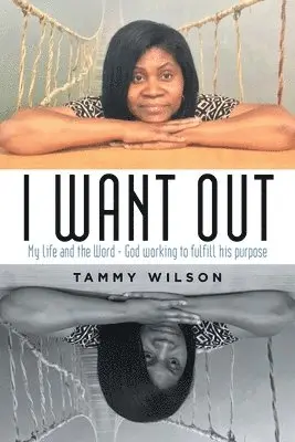 Tammy Wilson - I Want Out, Häftad. Tillgänglighet: Lägg i varukorg