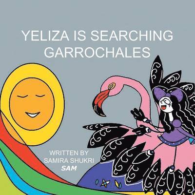 Samira Shukri - Yeliza Is Searching Garrochales, Häftad
