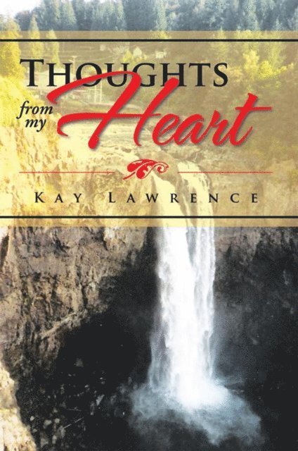 Kay Lawrence - Thoughts from My Heart, E-bok