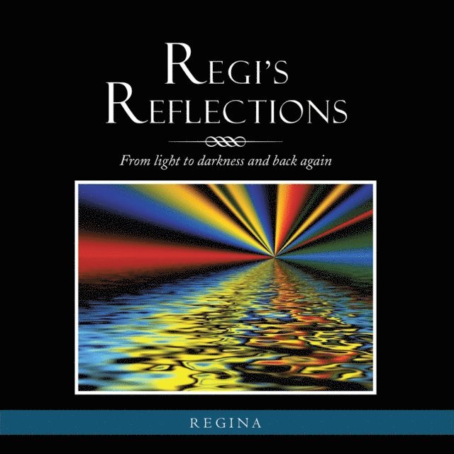 Regina - Regi's Reflections, E-bok