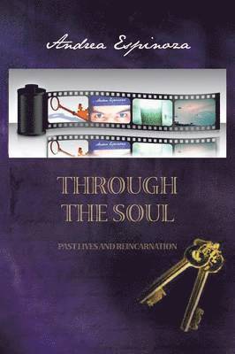 Andrea Espinoza - Through the Soul, Häftad. Tillgänglighet: Lägg i varukorg