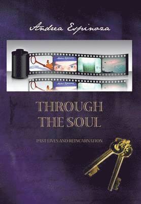 Andrea Espinoza - Through the Soul, Inbunden. Tillgänglighet: Lägg i varukorg