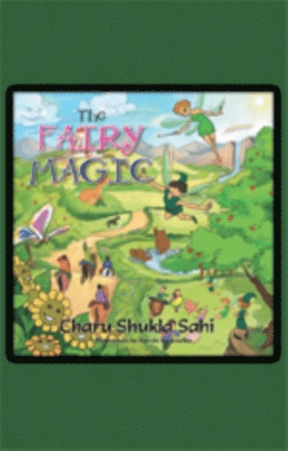 Charu Shukla Sahi - Fairy Magic, E-bok