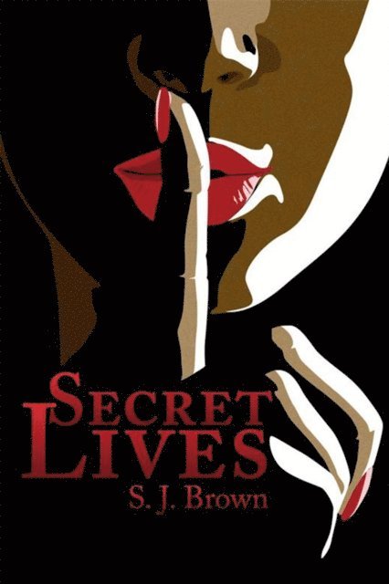 S. J. Brown - Secret Lives, E-bok