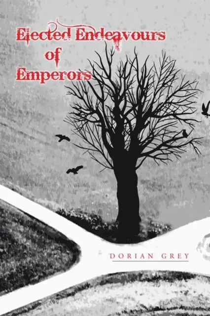 Dorian Grey - Elected Endeavours of Emperors, E-bok. Tillgänglighet: Lägg i varukorg
