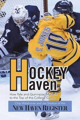 Chip Malafronte, Jim Shelton of the New Haven Register - Hockey Haven, Häftad. Tillgänglighet: Lägg i varukorg