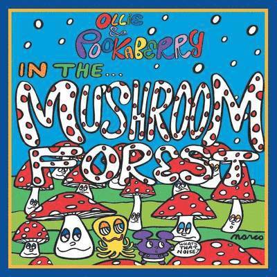 Marco - Ollie and Pookaberry in the Mushroom Forest, Häftad