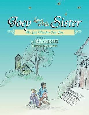 Lois Peterson - Joey Loves His Sister, Häftad. Tillgänglighet: Lägg i varukorg