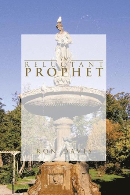 Ron Davis - Reluctant Prophet, E-bok