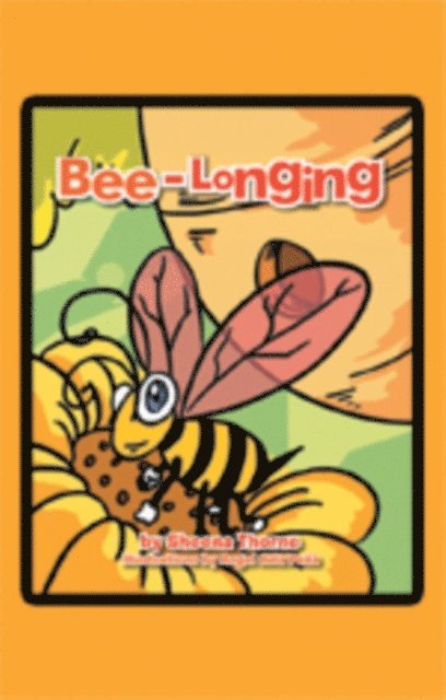 Sheena Thorne - Bee-Longing, E-bok