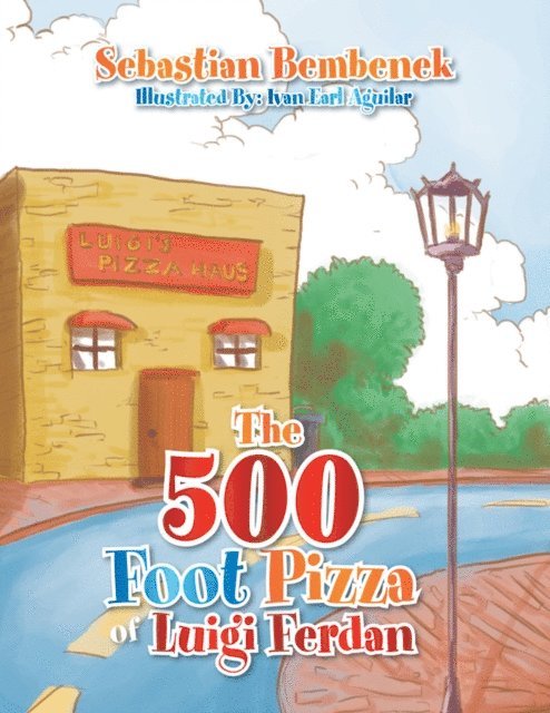 Sebastian Bembenek - 500 Foot Pizza of Luigi Ferdan, E-bok