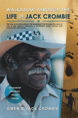 Gwen, Jack Crombie - Walkabout Through the Life of Jack Crombie, Häftad