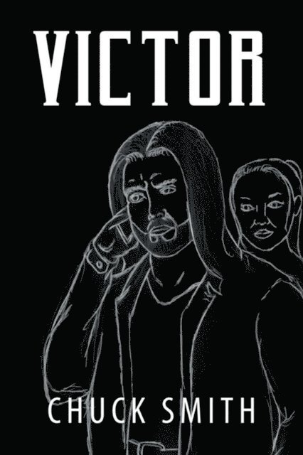 Chuck Smith - Victor, E-bok