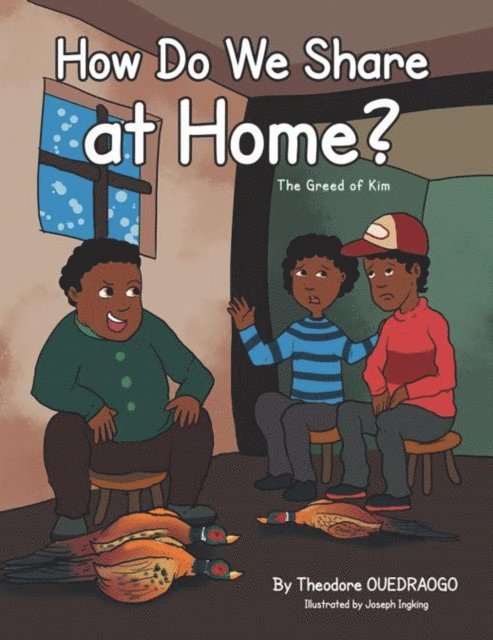 Theodore Ouedraogo - How Do We Share at Home?, E-bok