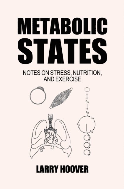 Larry Hoover - Metabolic States, E-bok