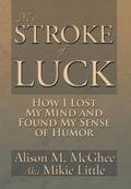 My Stroke of Luck