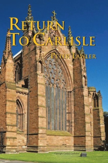Peter Lawler - Return to Carlisle, E-bok