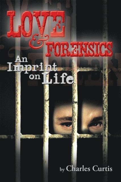 Charles Curtis - Love and Forensics, E-bok